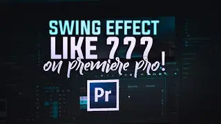 HOW TO ADD SWING EFFECT LIKE 777 ON PREMIERE PRO | Mirror Edges and SWING EFFECT Tutorial