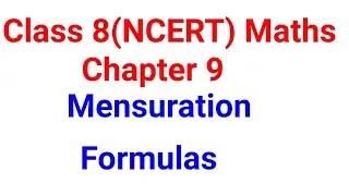 Chapter 9 Mensuration formulas | class 8 | #maths #ncert #mensurationformulas