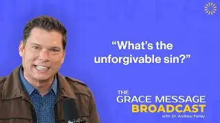 “What’s the unforgivable sin?”