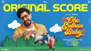 Oho Enthan Baby - Original Score | Rudra, Mithila Palkar | Vishnu Vishal | Jen Martin