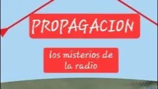 Propagaci&oacute;n de las ondas de radio o ondas electromagn&eacute;ticas , conceptos b&aacute;sicos
