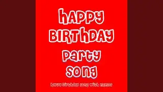 Happy Birthday Party Song