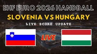 Slovenia vs Hungary Live Scores | EHF Euro 2026 Handball