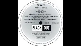 Deskee &bull; Kid Get Hyped (Raw Mix) (1990)