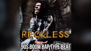 90s Boom Bap x Hip Hop Type Beat - Reckless