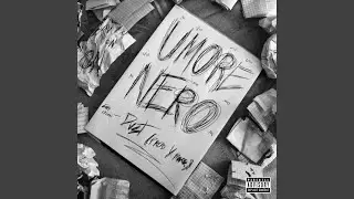 Umore Nero (feat. Young Maker)