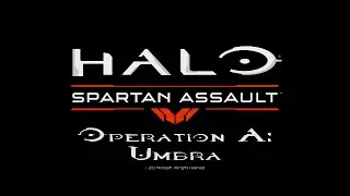 Halo: Spartan Assault Playthrough - Operation A: Umbra (Part 1 of 6)