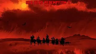 PredatorAvP Fan plays Red Dead Redemption 2 part 6