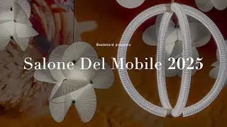 2025 design showcase from Salone del Mobile | Boulevard luxury