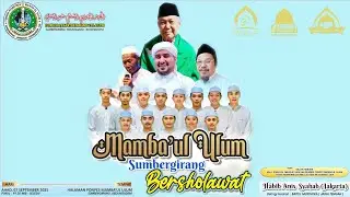 LIVE STREAMING MAMBA'UL ULUM SUMBERGIRANG BERSHOLAWAT BERSAMA HABIB ANIS BIN IDRUS BIN SYAHAB