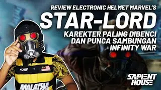 REVIEW HELMET MARVEL'S STAR LORD | KAREKTER PALING DIBENCI DAN PUNCA SAMBUNGAN INFINITY WAR