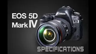 Canon EOS 5D Mark IV Specifications | buy more gadgets
