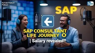 SAP Consultant Life Journey: Real-World Experience, Salary & Career Growth | Podcast EP-1
