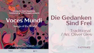 Die Gedanken Sind Frei - Traditional / Arr. Oliver Gies