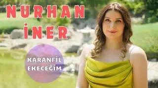Nurhan İner - Karanfil Ekeceğim - 2024