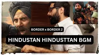  Hindustan Hindustan BGM | Border x Border 2 BGM Music | Rendition by Dhaval K Raval | #border 