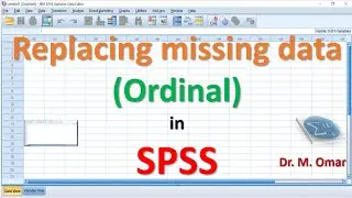 Replacing missing ordinal data in SPSS
