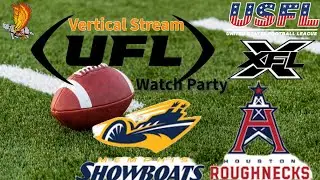 Memphis Showboats vs Houston Roughnecks: UFL VERTICAL STREAM Week 6