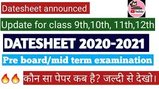 Datesheet 2020-2021|class 9 to 12 datesheet 2020-2021||midterm examination||pre board datesheet 2021