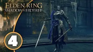 Let's Play Elden Ring Shadow of the Erdtree Part 4 - Rellana, Twin Moon Knight