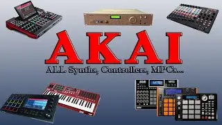 AKAI - All Synths, Controllers, MPCs   By Year