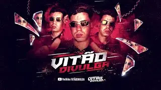 SEQUENCIA DE TOMA E BOTA - MC BREW ( DJ HF & VIT&Atilde;O DIVULGA)