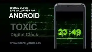 TOXIC DIGITAL CLOCK - LIVE WALLPAPER FOR OS ANDROID