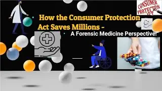 How the Consumer Protection Act - For medical student 🩺 || Forensic Medicine and Toxicology ||