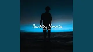 Sparkling Memories (Extended Mix)
