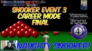 Virtual Pool 4 Snooker | Event 3 Final vs. Silver | Naughty Snooker