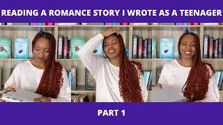 Reading A Romance Story I Wrote As A Teenager: Part 1