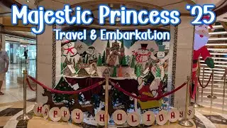 Majestic Princess Cruise | Travel & Embarkation | New Years 2025 | Days 1-2