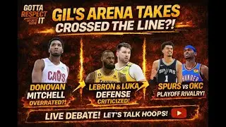 Gil’s Arena Takes GO TOO FAR?! Donovan Mitchell, Lakers Defense, Spurs vs OKC + Knicks fan Breakdown