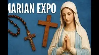 The Great Marian Expo: A Future of Faith & Innovation