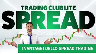 Trading Club Lite Spread | I vantaggi dello spread trading