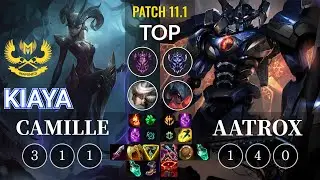 GAM Kiaya Camille vs Aatrox Top - KR Patch 11.1