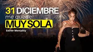 Pasé el 31 de Diciembre SOLA por esta RAZÓN