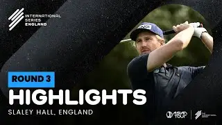 Smyth on verge of breakthrough win at International Series England | Round 3 Highlights | Asian Tour