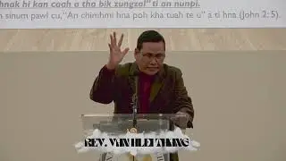 Rev Van Hlei Thang: Na Thiangthunh Le Tanbo Nih Ka Hna An Ngamter.