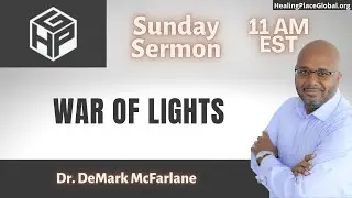 War of Lights | Dr. DeMark McFarlane