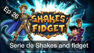 Serie de Shakes  and Fidget Episodio 26