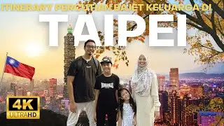 Ep. 130 - Taiwan : Itinerary Percutian Bajet Keluarga Dari Kuala Lumpur ke Taipei City