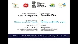 A National Symposium on 'India's Roadmap to Eliminate Lymphatic #Filariasis'