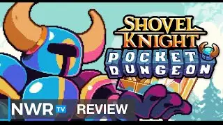 Shovel Knight: Pocket Dungeon (Switch Review)