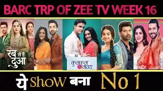 Zee TV All Shows Trp of This Week | Barc Trp Of Zee TV | Trp Report Of Week 16