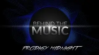 Behind the Music 02 - Prodigy Midnight