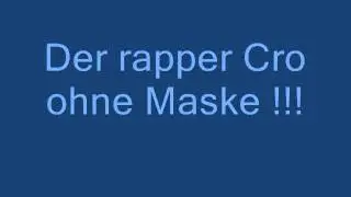 Cro ohne Maske