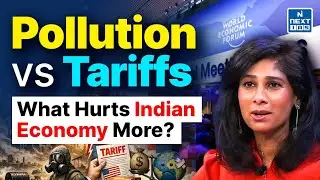 Pollution vs Tariffs: What Hurts the Indian Economy More? 🇮🇳📉 UPSC | NEXT IAS