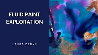 Fluid Paint Exploration