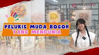 PELUKIS MUDA BOGOR YANG MENDUNIA